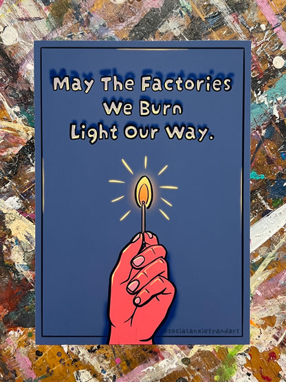 May The Factories We Burn Light Our Way