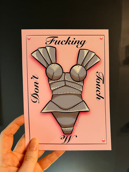 Don’t Fucking Touch Me (print)