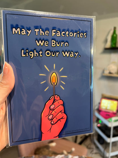 May The Factories We Burn Light Our Way